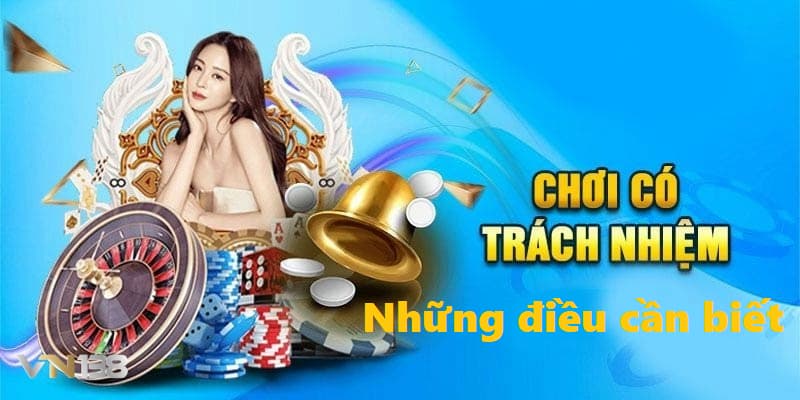 Những điều cần biết để cá cược có trách nhiệm hơn